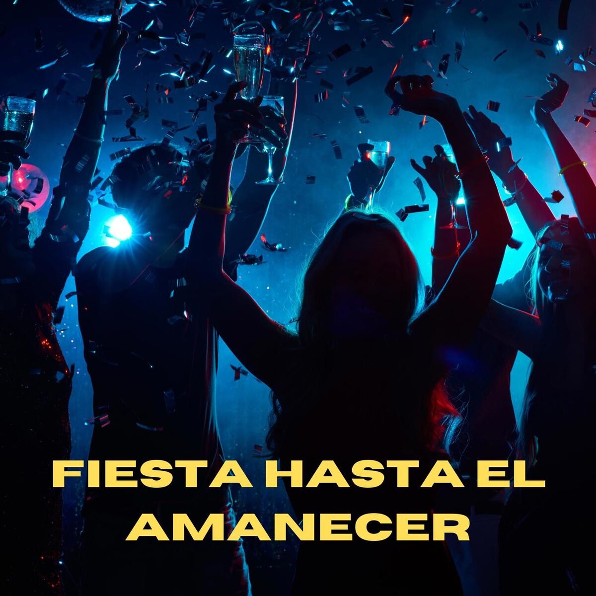 Album cover of Fiesta hasta el amanecer