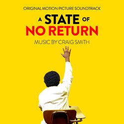 A State of No Return (Original Motion Picture Soundtrack)