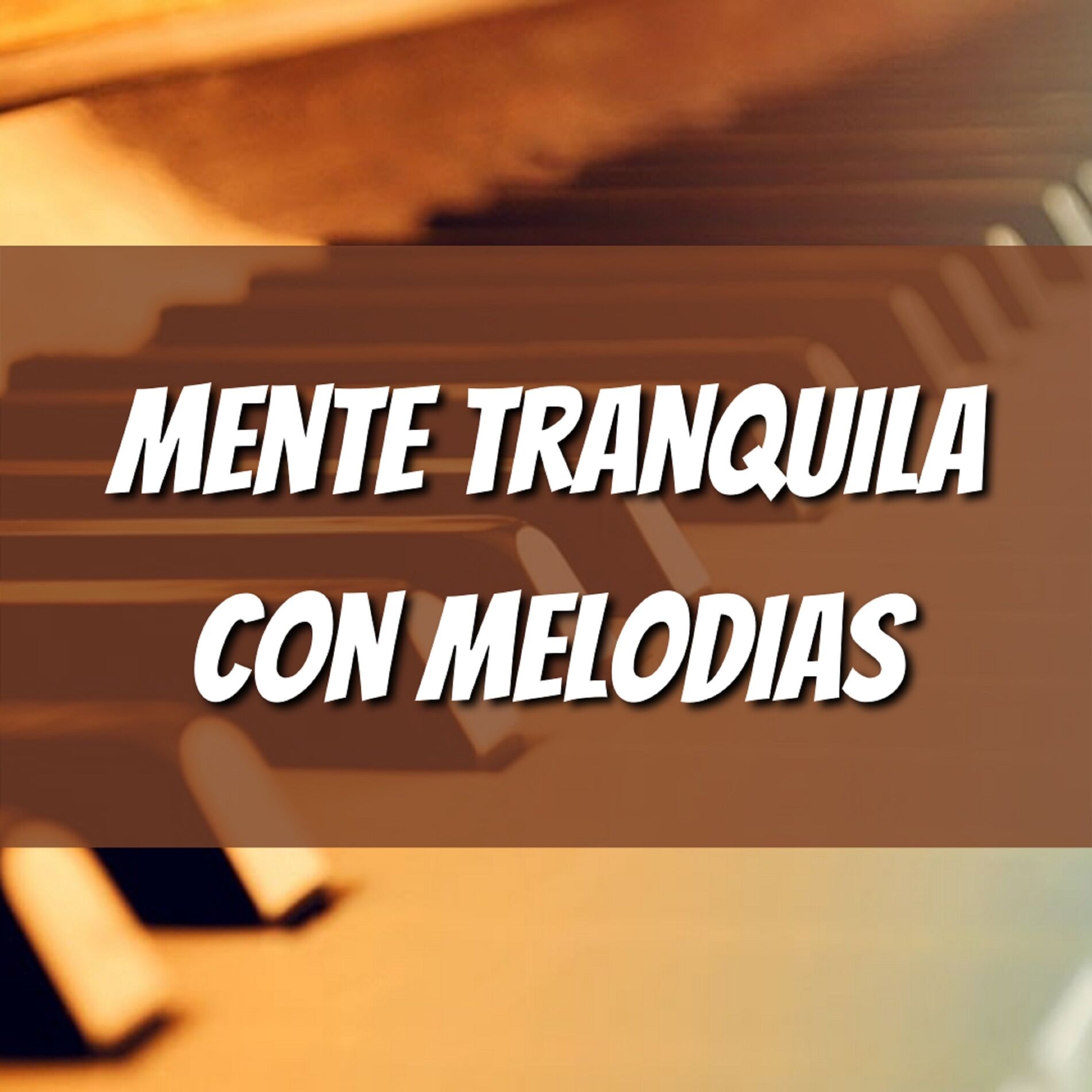 Album cover of Mente Tranquila con Melodías