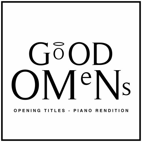 Good Omens - Opening Title (Piano Rendition)