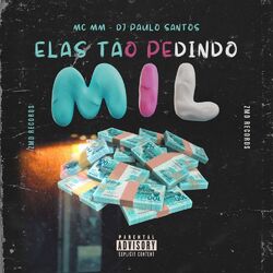 Elas Tão Pedindo Mil