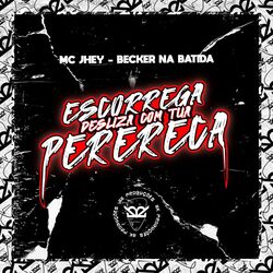 Cover of Escorrega Desliza Com Tua Perereca