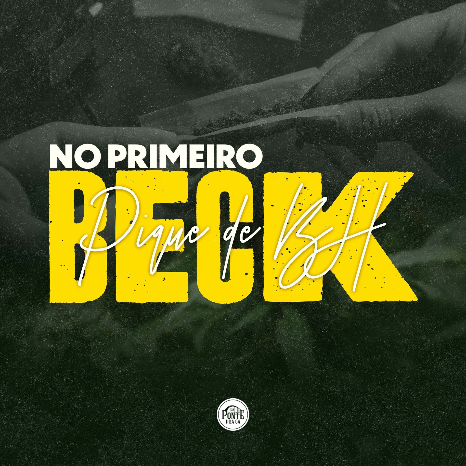 Album cover of No Primeiro Beck (Pique de BH)