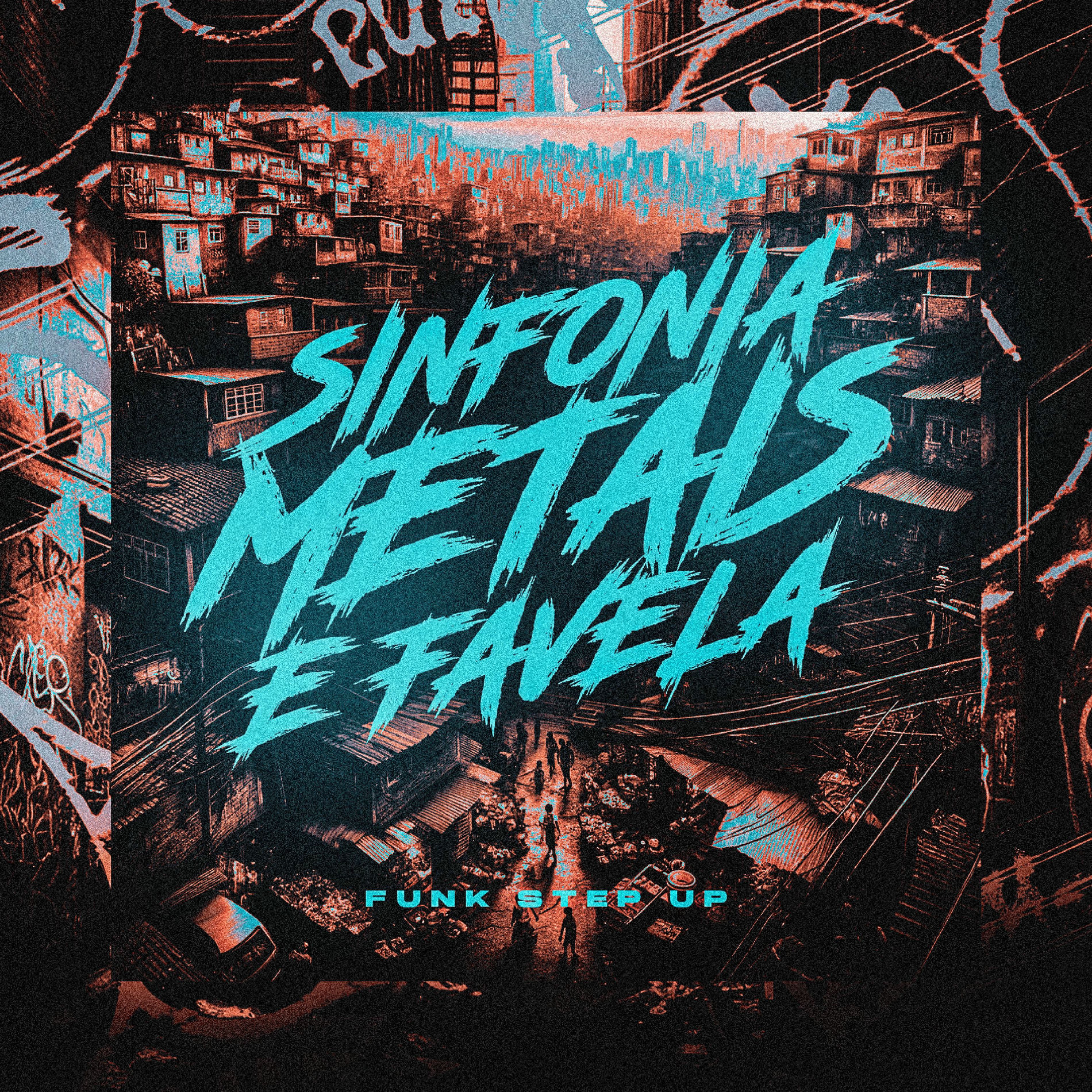 Album cover of Sinfonia, Metais e Favela - Funk Step Up