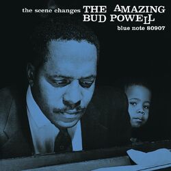 Cover of The Scene Changes: The Amazing Bud Powell, Vol. 5 (Remastered)