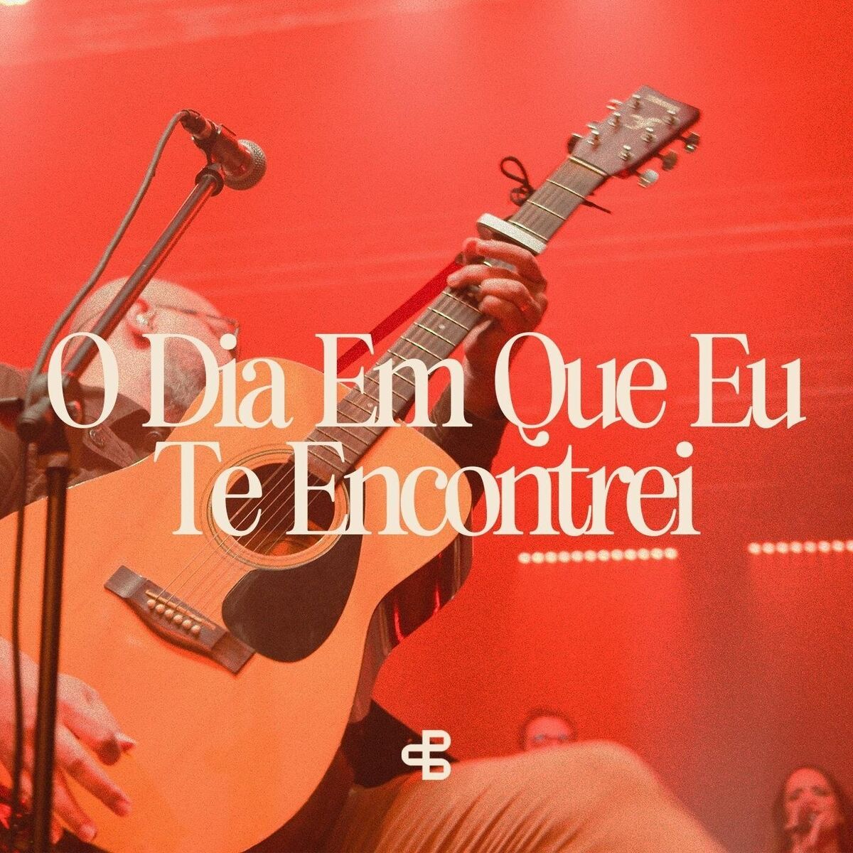 Album cover of O Dia Em Que Eu Te Encontrei (Ao Vivo)