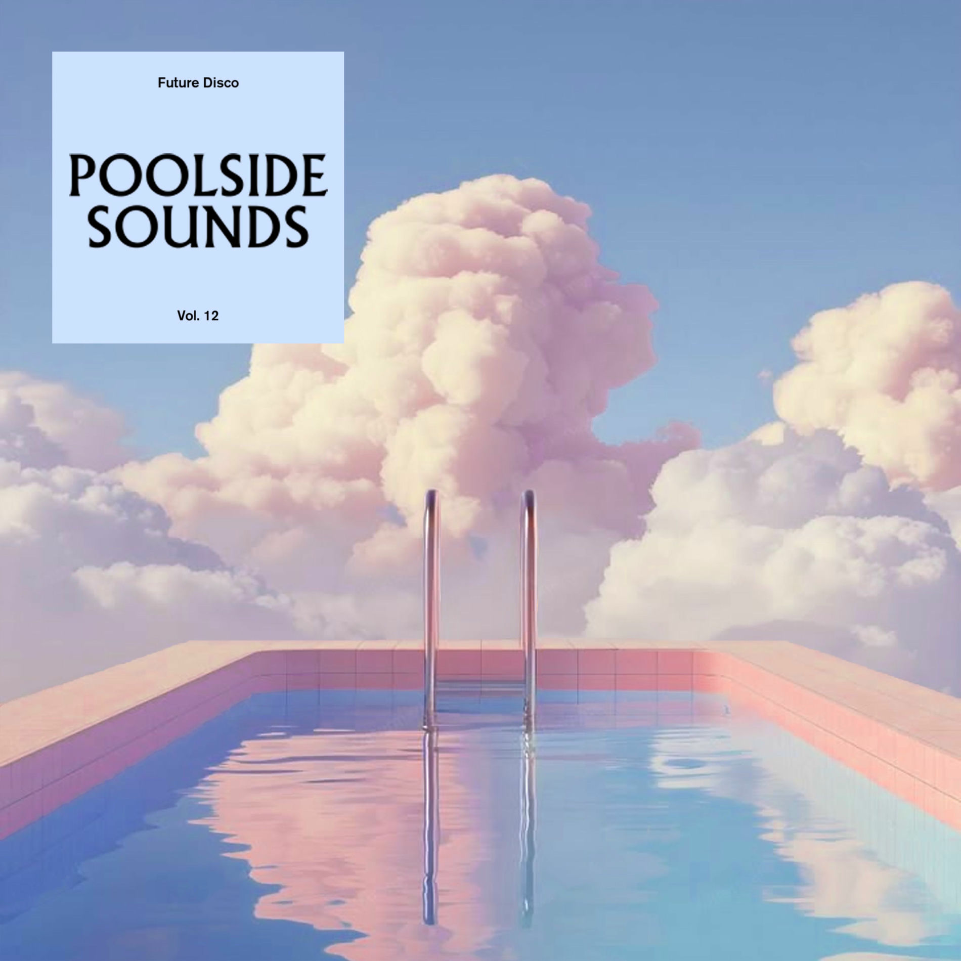 Album cover of Future Disco: Poolside Sounds Vol. 12