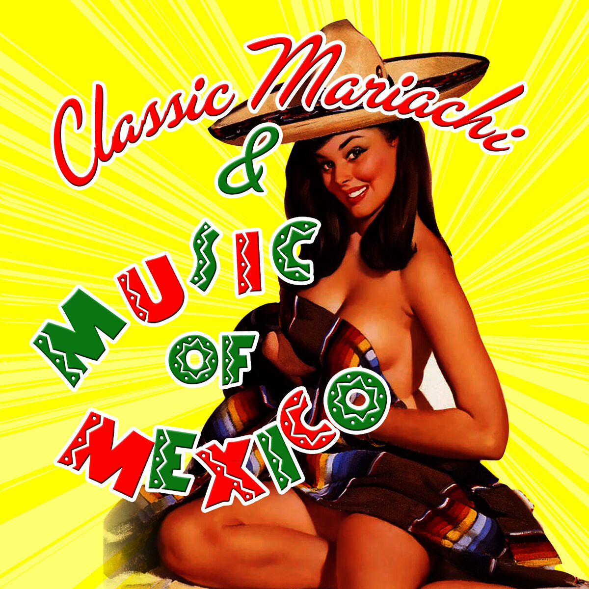 Album cover of Classic Mariachi & Music of Mexico
