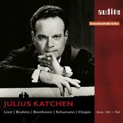 Cover of Julius Katchen Plays Liszt, Brahms, Beethoven, Schumann and Chopin
