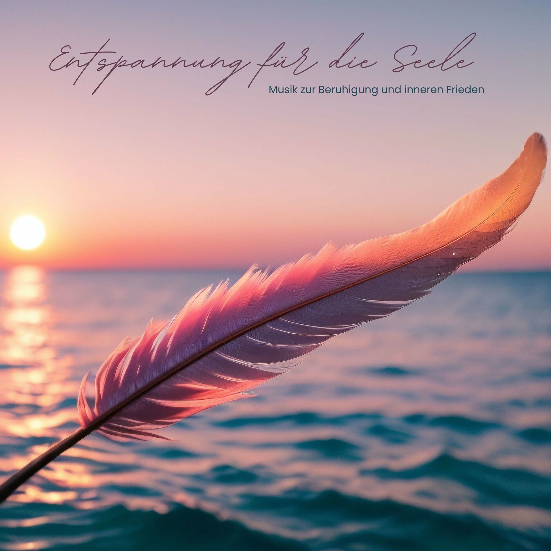 Album cover of Entspannung für die Seele: Musik zur Beruhigung und inneren Frieden