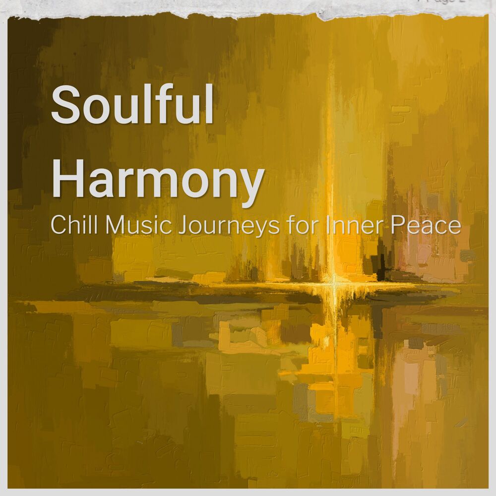 Picture of Soulful Harmony: Chill Music Journeys for Inner Peace