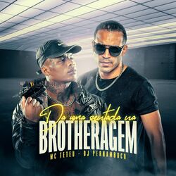 Cover of Da uma Sentada na Brotheragem