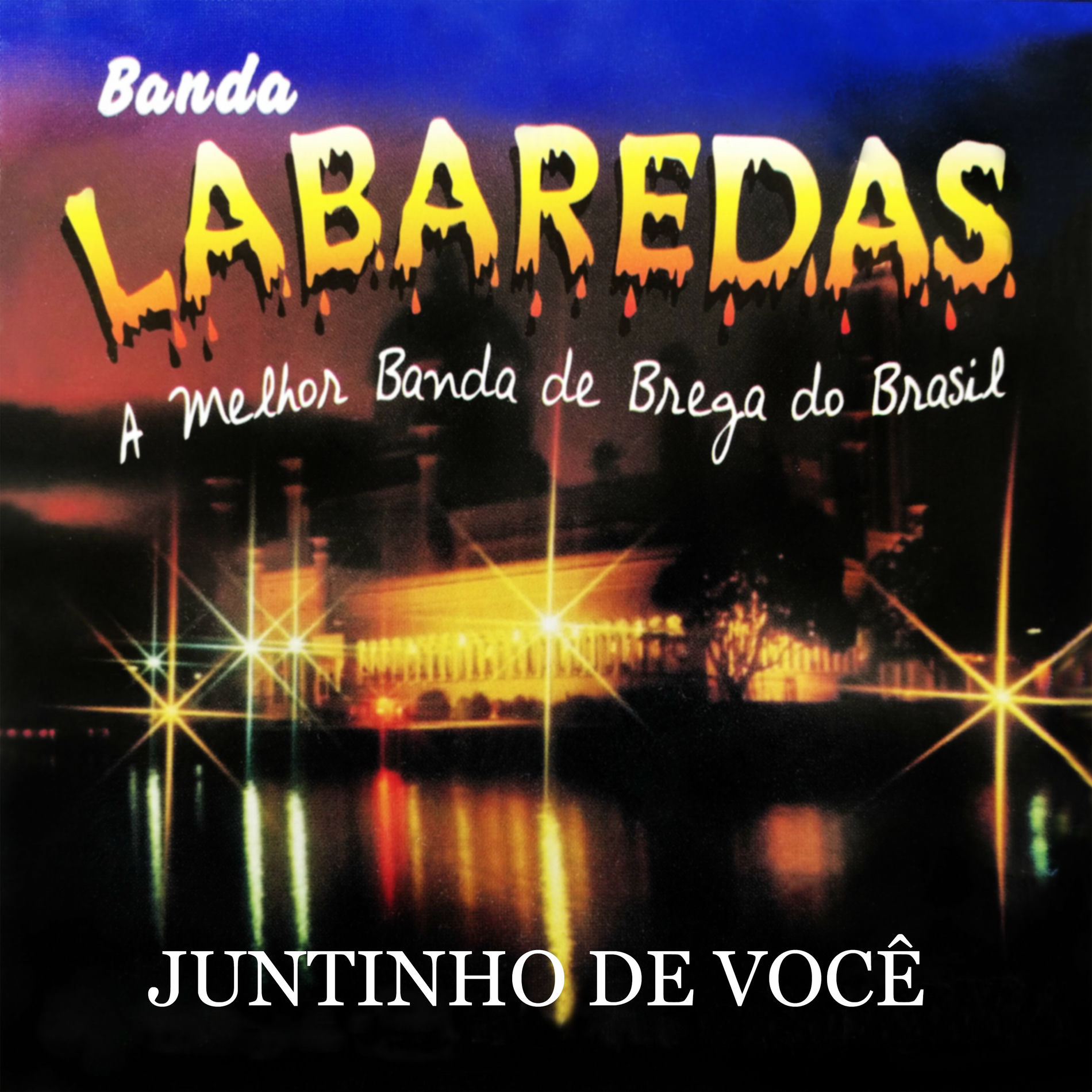 Album cover of Juntinho De Você (A Melhor Banda Brega do Brasil)