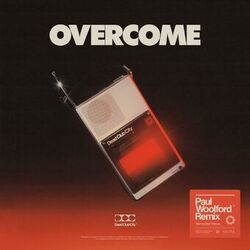 Cover of Overcome (Paul Woolford Remix)