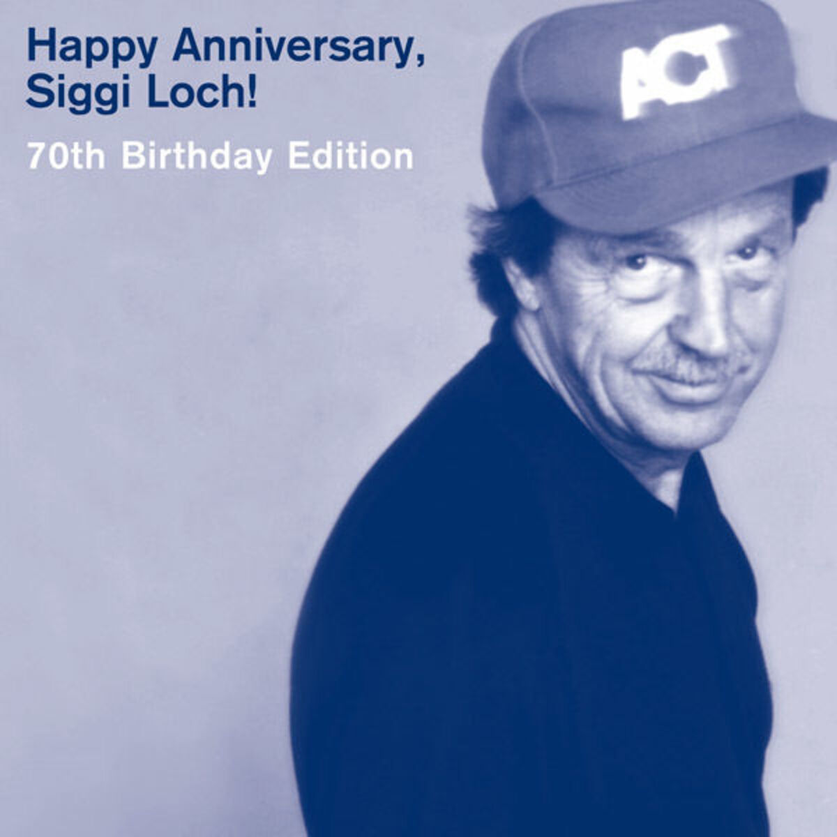 Album cover of Happy Anniversary, Siggi Loch!
