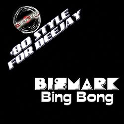Cover of Bing Bong ('80 Style for Deejay)