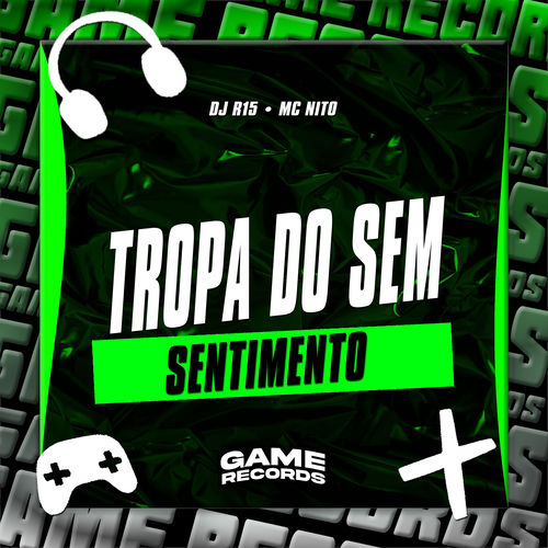 Tropa do Sem Sentimento