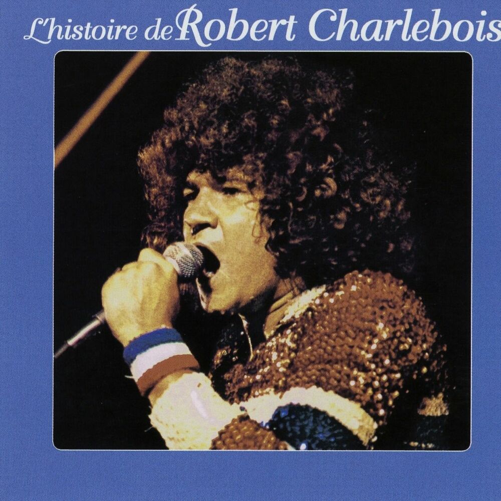 Picture of L'histoire de robert charlebois
