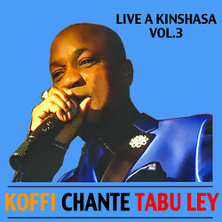 Cover of Koffi chante Tabu Ley: Live à Kinshasa, Vol. 3