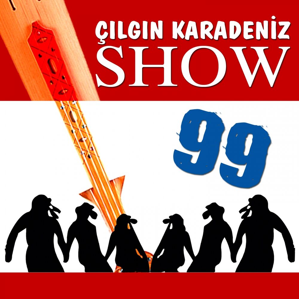 Picture of Çılgın Karadeniz Show 99