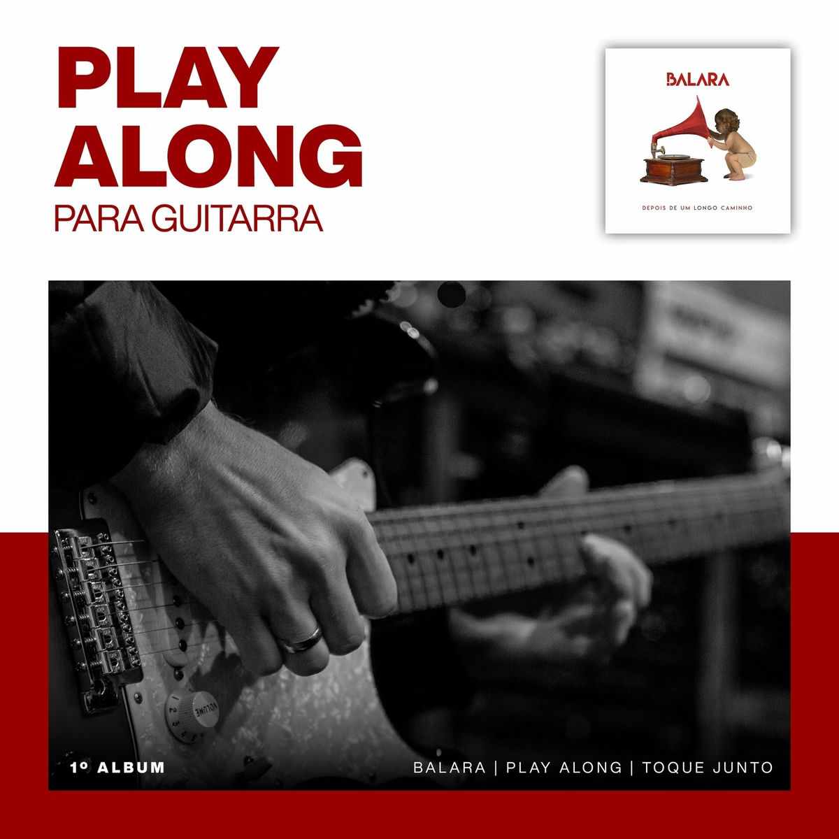 Album cover of Play Along Guitarra - Balara - Depois De Um Longo Caminho