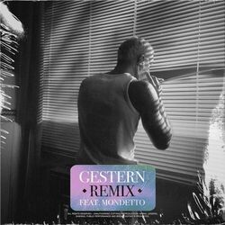 Cover of Gestern (Remix - feat. Mondetto)