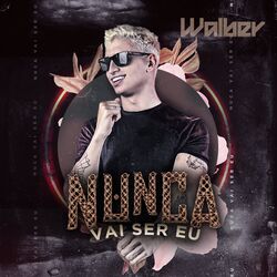 Cover of Nunca Vai Ser Eu