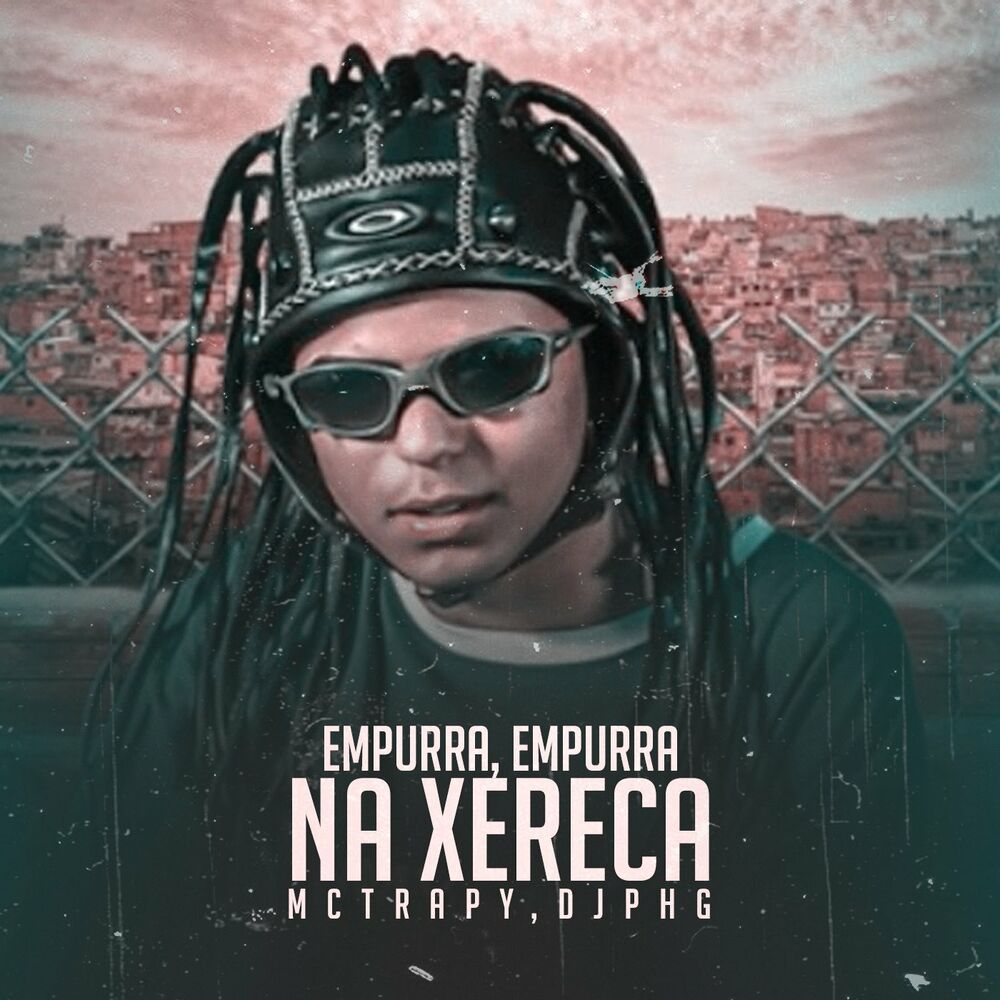 Picture of Empurra, Empurra na Xereca (Remix)