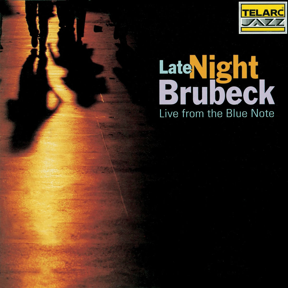 Album cover of Late Night Brubeck: Live From The Blue Note (Live At The Blue Note, New York City, NY / October 5-7, 1993)