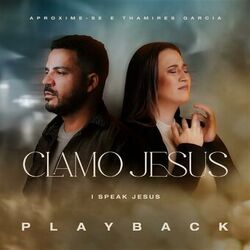 Cover of Clamo Jesus (I Speak Jesus) (Playback)