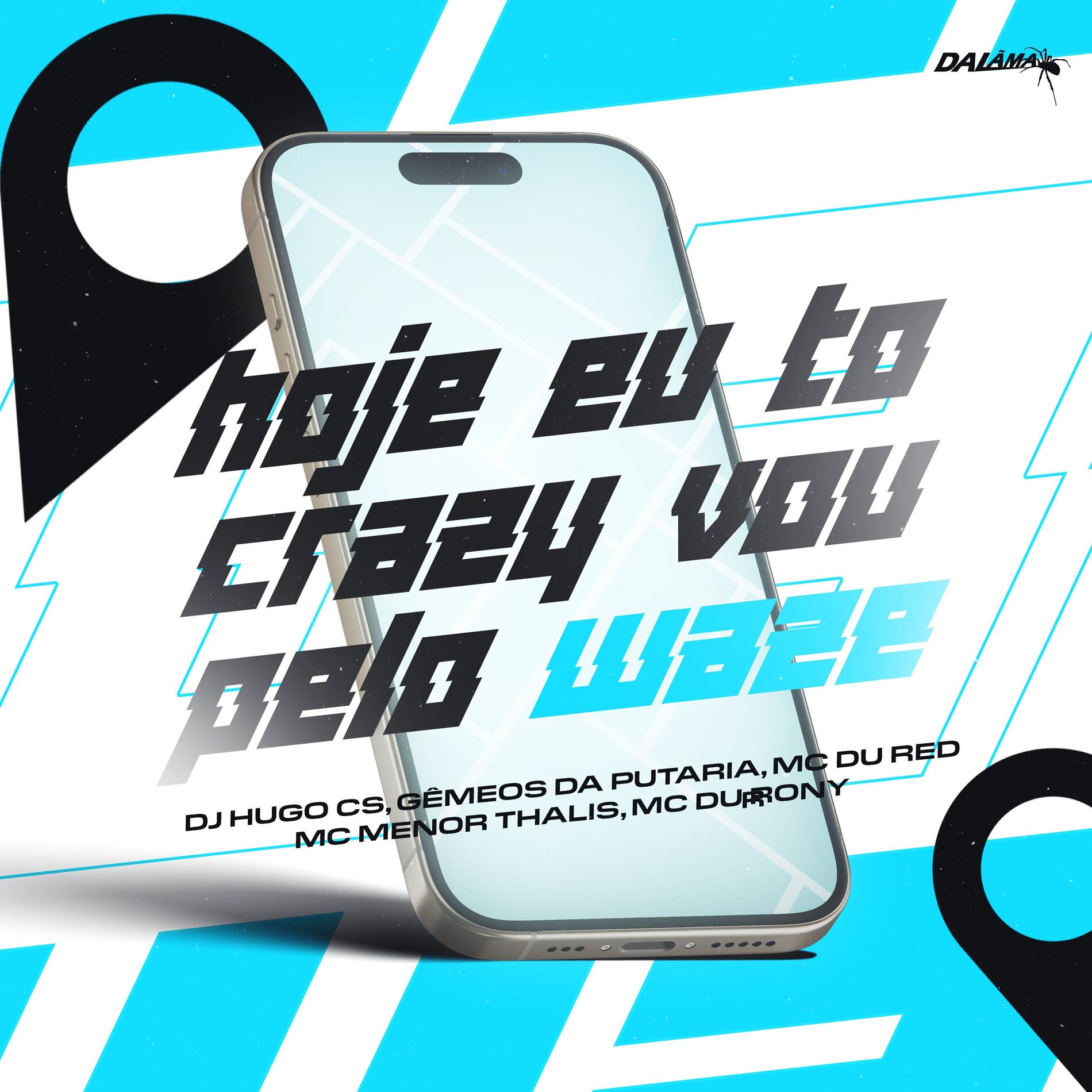 Album cover of Hoje Eu To Crazy Vou Pelo Waze