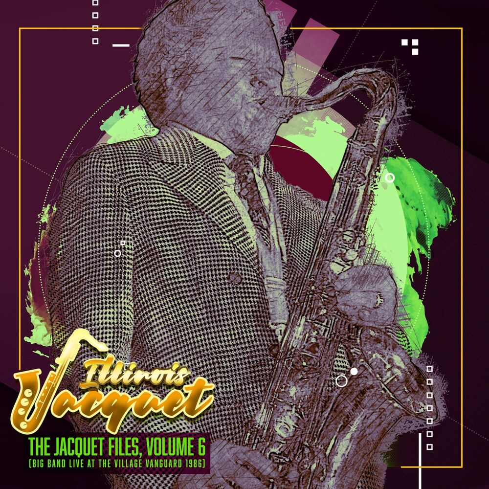 Picture of The Jacquet Files, Vol.6 (Big Band Live at the Village Vanguard 1986)