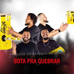 Bota pra Quebrar