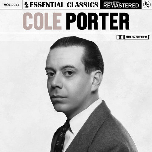 Cole Porter - Essential Classics, Vol. 44: Cole Porter | Deezer