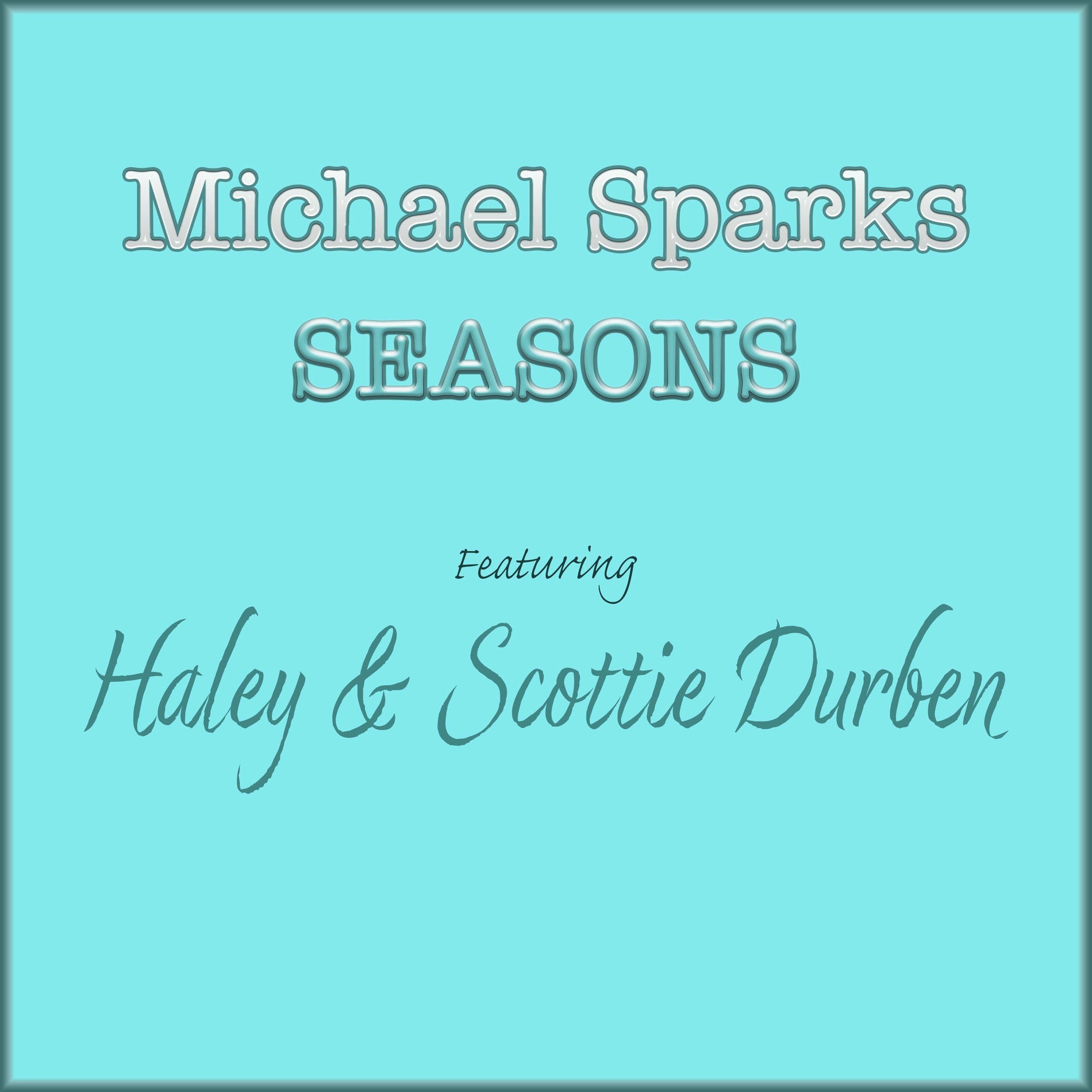 Album cover of SEASONS (feat. Haley Durben & Scottie Durben)