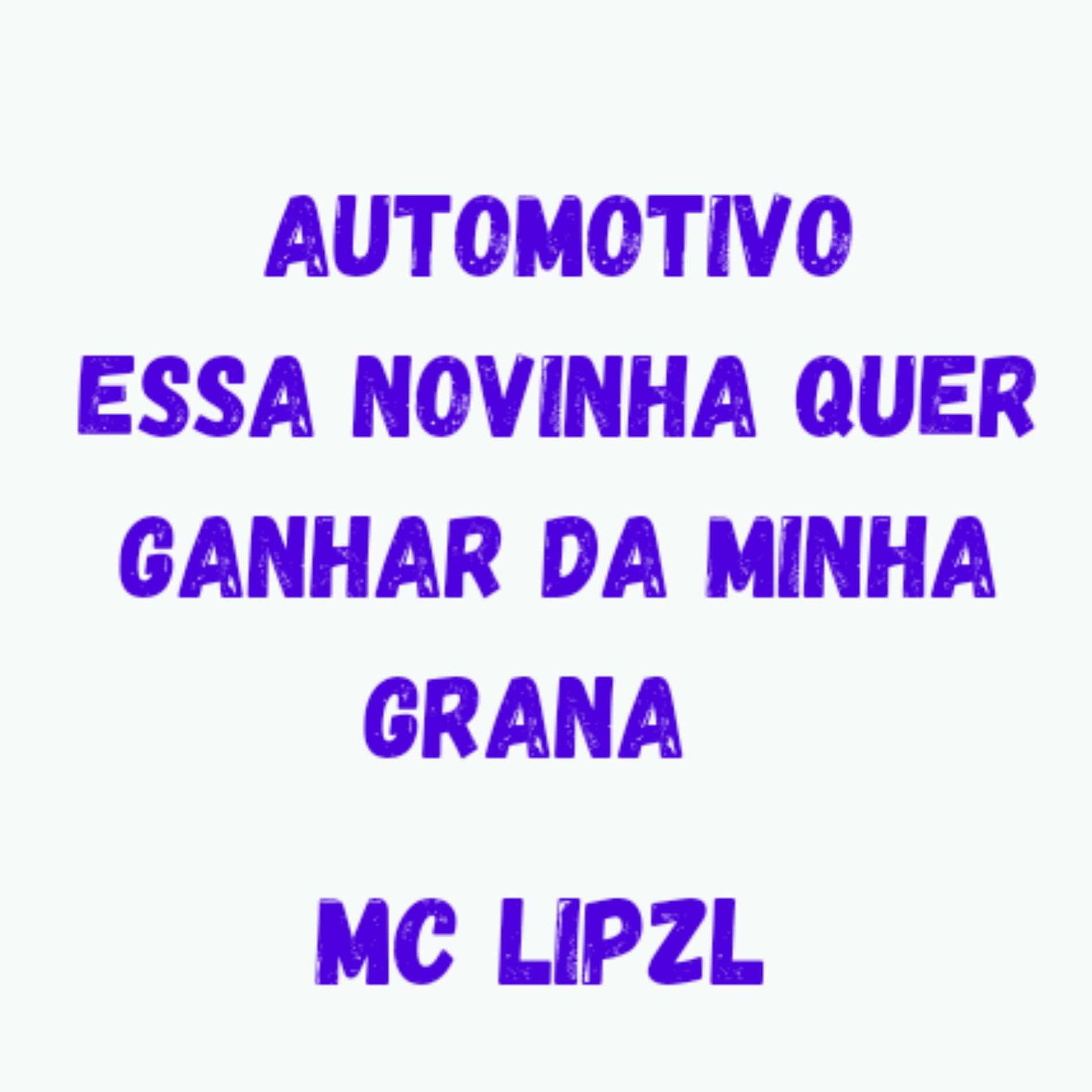 Album cover of Automotivo essa novinha quer ganhar da minha grana (Livre)
