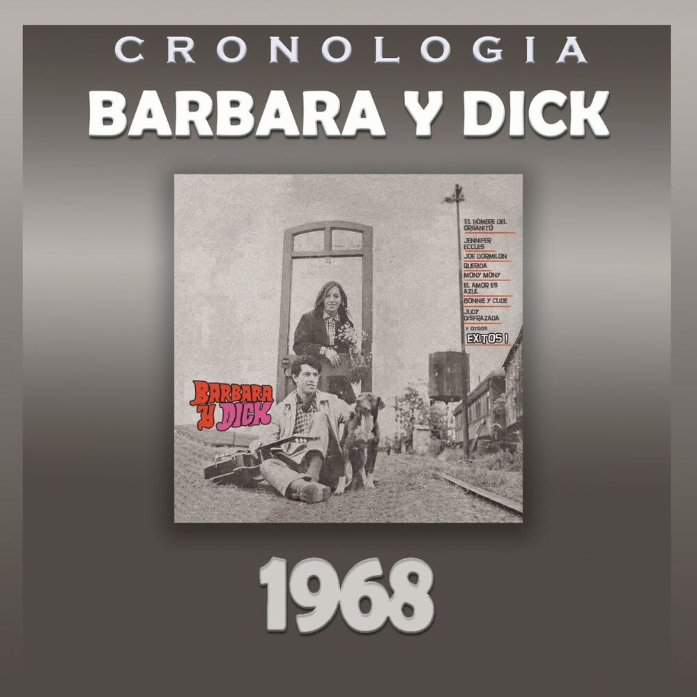 Picture of Bárbara y Dick Cronología - Bárbara y Dick (1968)
