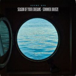 Cover of Season Of Your Dreams / Summer Breeze