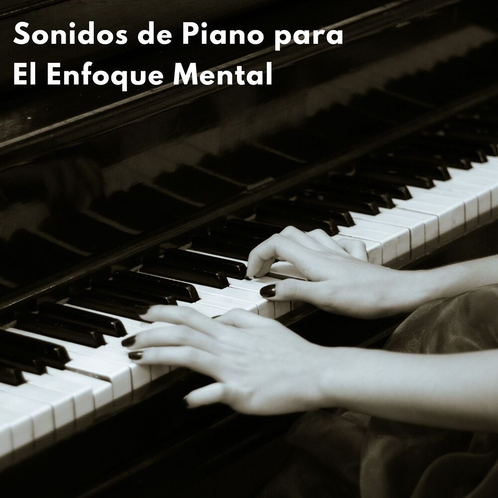 Picture of Sonidos De Piano Para El Enfoque Mental