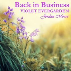 Cover of Back in Business (From "Violet Evergarden")