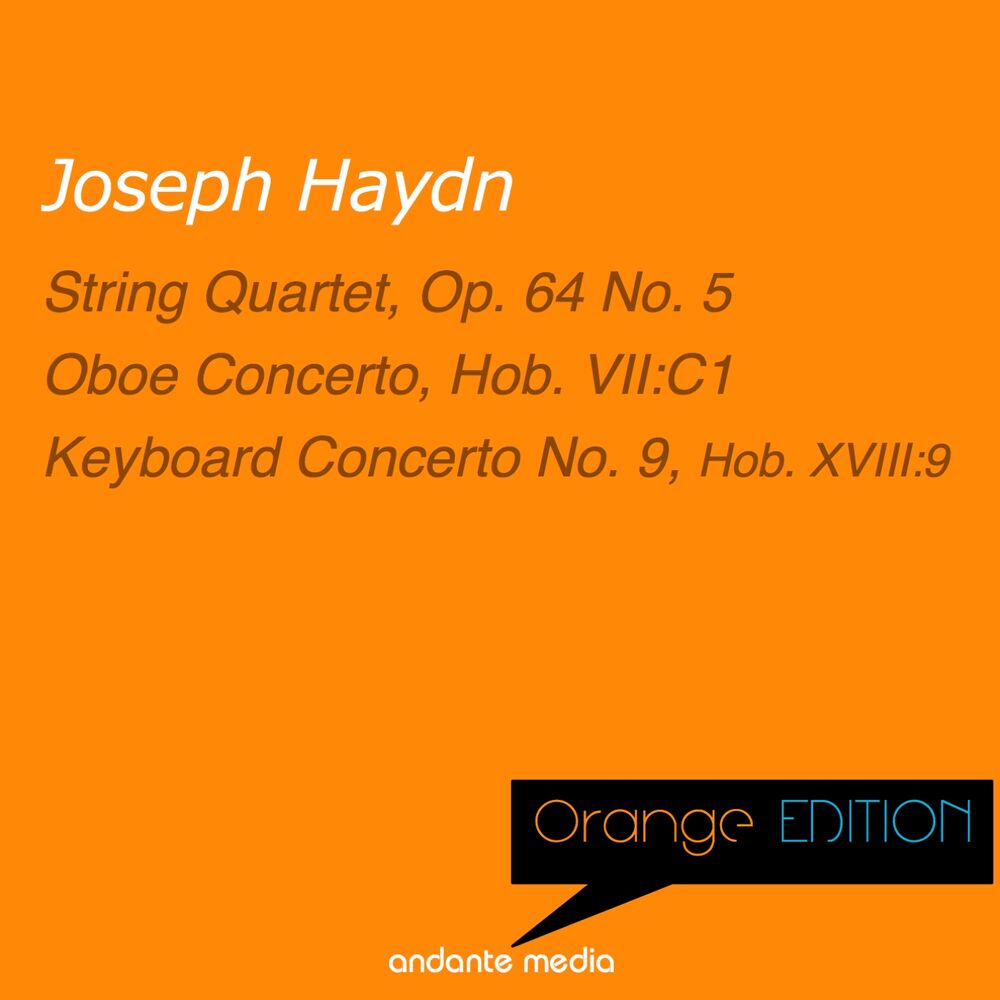 Picture of Orange Edition - Haydn: String Quartet, Op. 64 No. 5 & Keyboard Concerto No. 9, Hob. XVIII:9