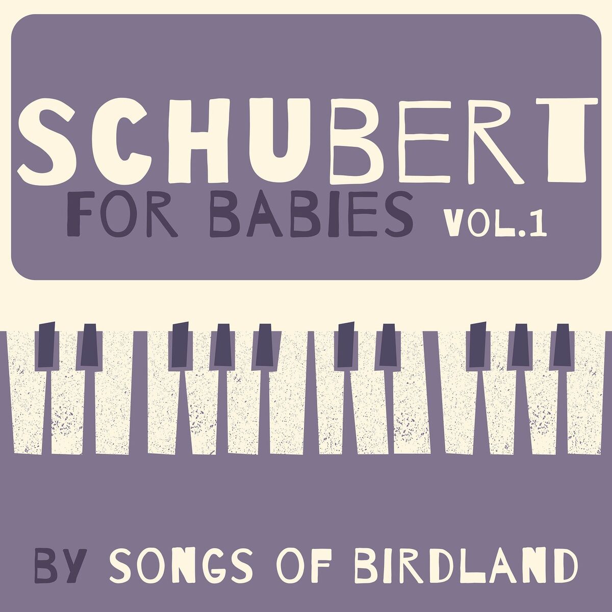 Album cover of Schubert for Babies, Vol. 1
