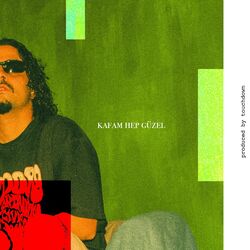 Cover of Kafam Hep Güzel