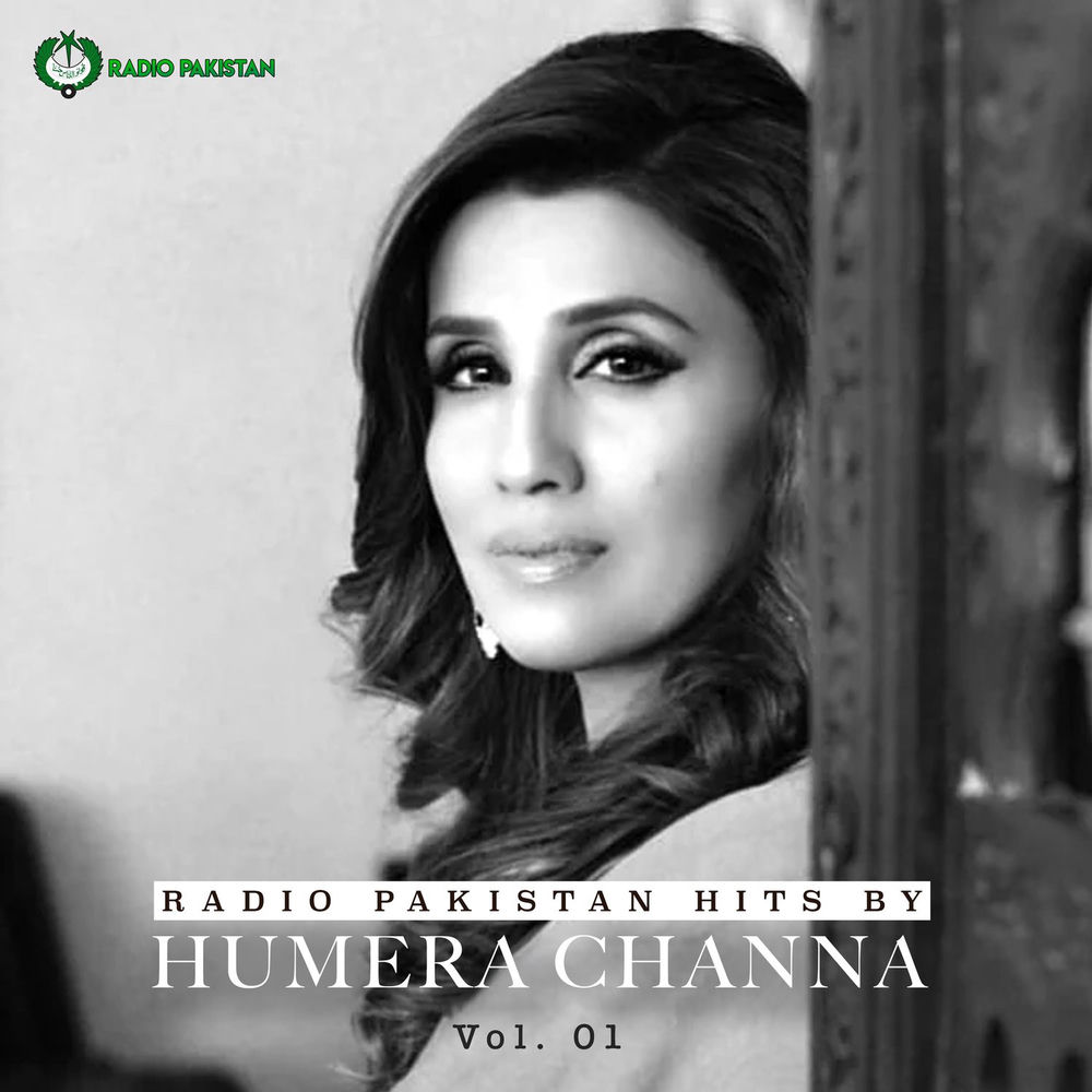 Radio Pakistan Hits By Humera Channa, Vol. 1