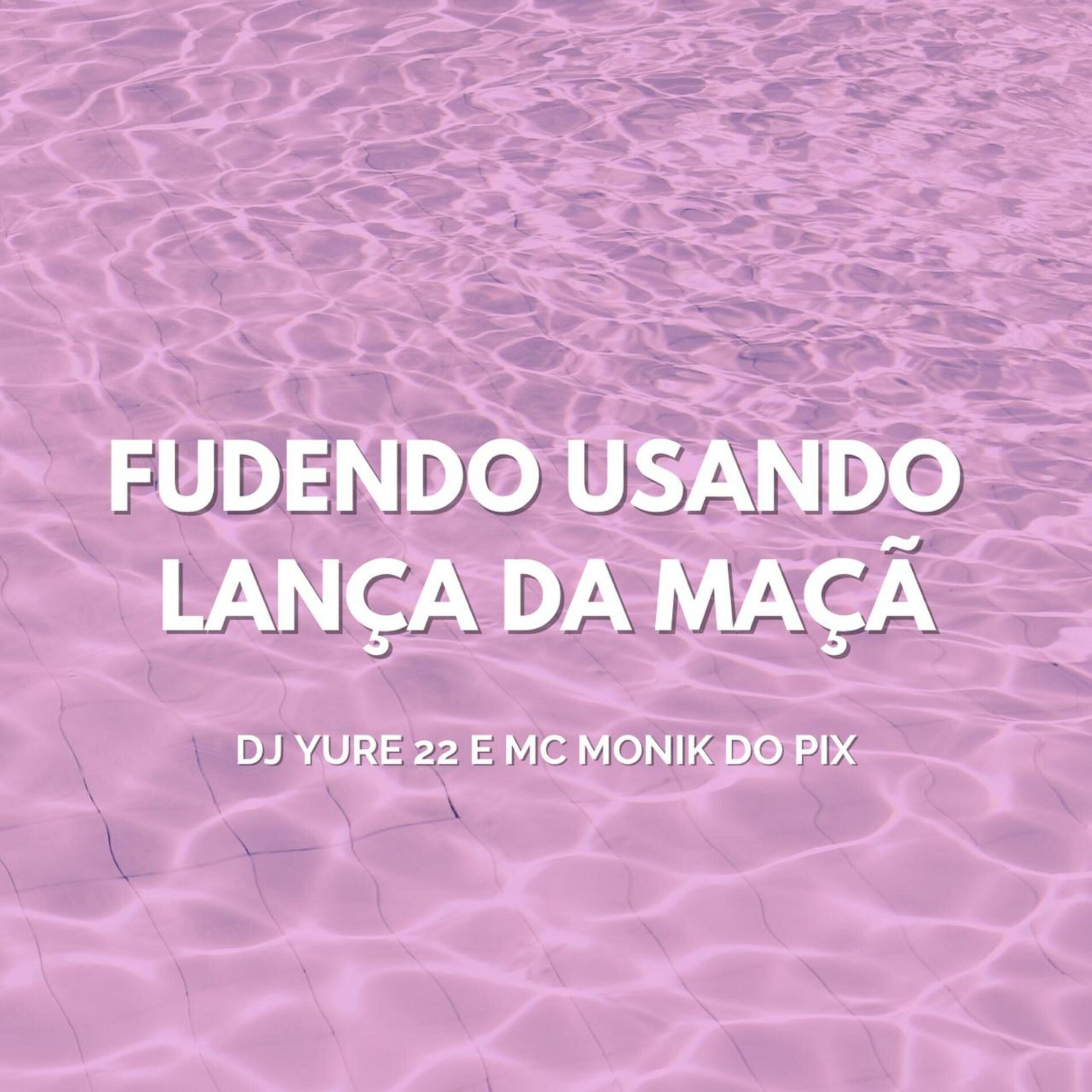 Album cover of Fudendo Usando Lança da Maçã