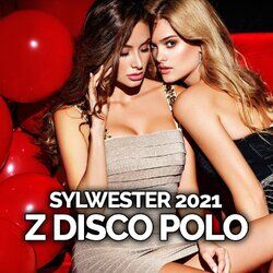 Cover of Sylwester 2021: Największe hity Disco Polo