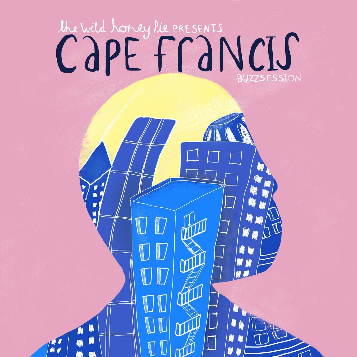 Album cover of Cape Francis: The Wild Honey Pie Buzzsession