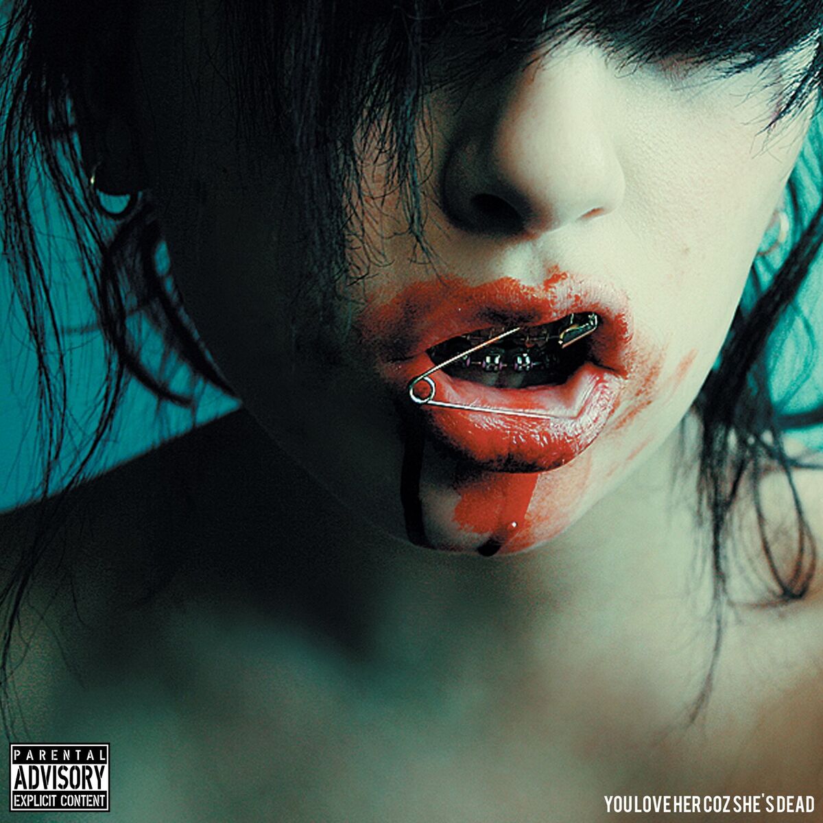 Album cover of You Love Her Coz She's Dead