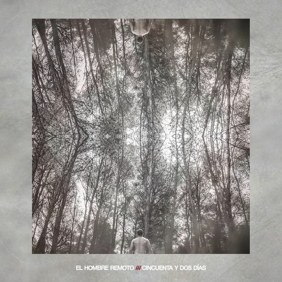 Album cover of El Hombre Remoto: Cincuenta y Dos Días