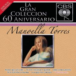 Cover of La Gran Colección del 60 Aniversario CBS - Manoella Torres